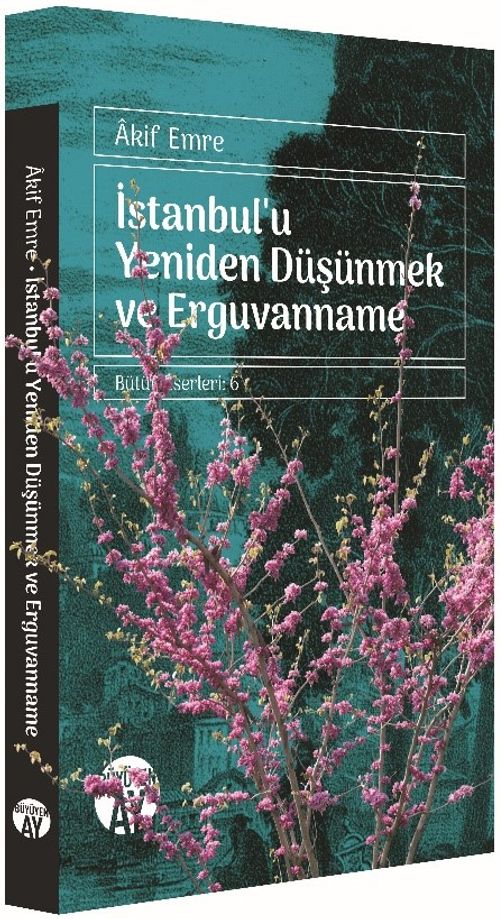İstanbul'u Yeniden Düşünmek ve Erguvanname