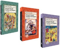 Osmanlı Musiki Tarihine Ait Belgeler 16, 17, 18. Yüzyıl (3 Cilt Takım)