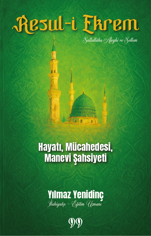 Resul-i Ekrem Hayatı, Mücahedesi, Manevi Şahsiyeti