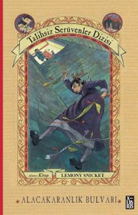 Alacakaranlık Bulvarı (Karton Kapak) / Talihsiz Serüvenler Dizisi -6