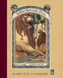 Karnaval Ucubeleri / Talihsiz Serüvenler Dizisi 9