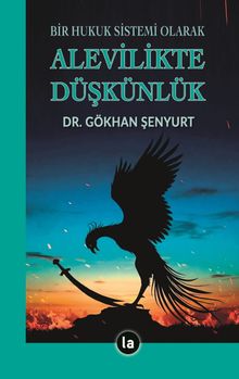 Bir Hukuk Sistemi Olarak Alevilikte Düşkünlük