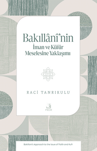 Bakıllanî'nin İman ve Küfür Meselesine Yaklaşımı