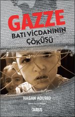 Gazze: Batı Vicdanının Çöküşü