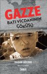 Gazze: Batı Vicdanının Çöküşü