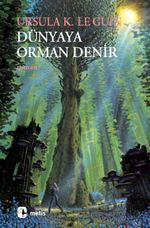 Dünyaya Orman Denir