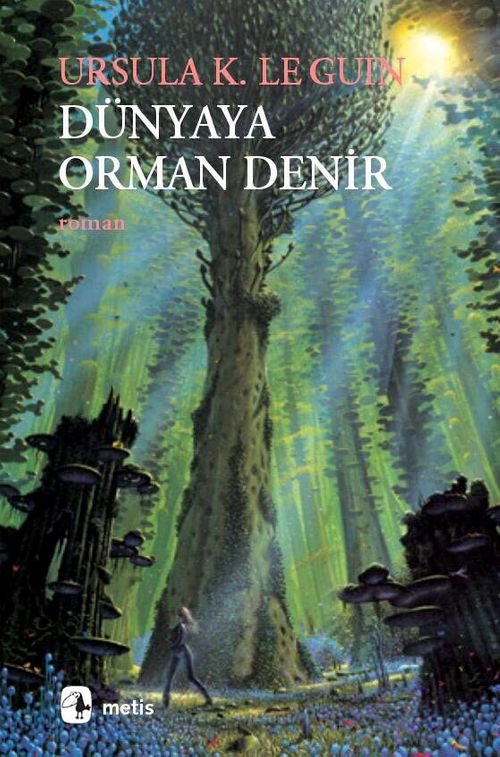Dünyaya Orman Denir