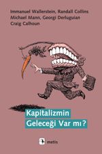 Kapitalizmin Geleceği Var mı?