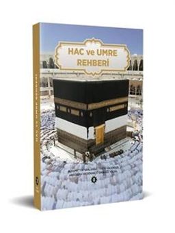 Hac ve Umre Rehberi (Karton Kapak)