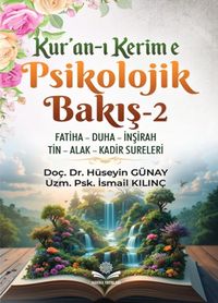 Kur'an-ı Kerim'e Psikolojik Bakış 2