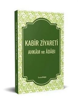 Kabir Ziyareti Ahkam ve Adabı