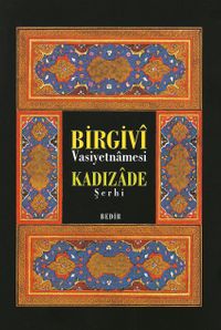 Birgivi Vasiyetnamesi Kadızade Şerhi