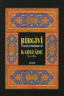 Birgivi Vasiyetnamesi Kadızade Şerhi