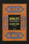 Birgivi Vasiyetnamesi Kadızade Şerhi
