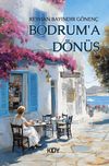 Bodrum'a D&ouml;n&uuml;ş