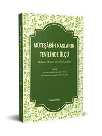 Müteşabih Nasların Tevilinde Ölçü