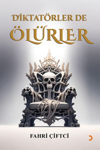 Diktatörler de Ölürler