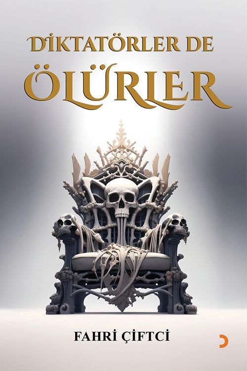 Diktatörler de Ölürler
