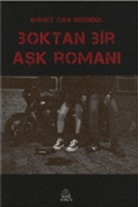 Boktan Bir Aşk Romanı 