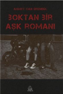 Boktan Bir Aşk Romanı 
