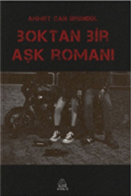 Boktan Bir Aşk Romanı