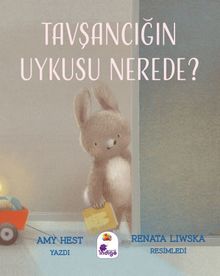 Tavşancığın Uykusu Nerede?