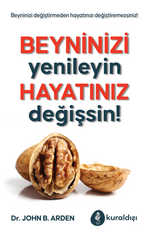 Beyninizi Yenileyin Hayatınız Değişsin!