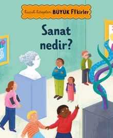 Küçük Kitaplar Büyük Fikirler: Sanat Nedir?