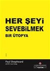 Her Şeyi Sevebilmek & Bir &Uuml;topya
