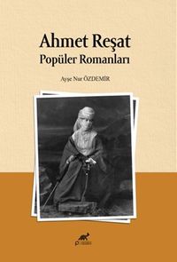Ahmet Reşat Popüler Romanları