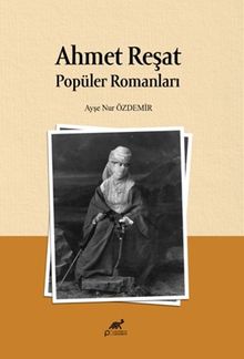Ahmet Reşat Popüler Romanları