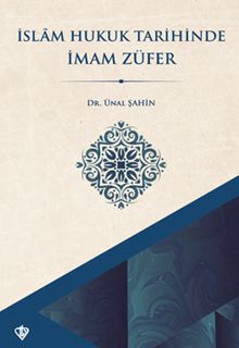 İslam Hukuk Tarihinde İmam Züfer