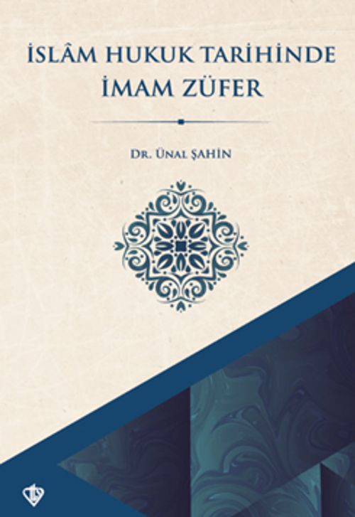 İslam Hukuk Tarihinde İmam Züfer