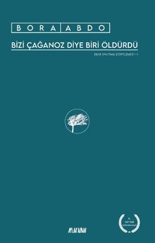 Bizi Çağanoz Diye Biri Öldürdü