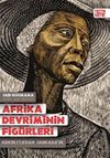 Afrika Devriminin Fig&uuml;rleri & Kenyatta&rsquo;dan Sankara&rsquo;ya