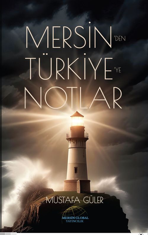 Mersin'den Türkiye'ye Notlar