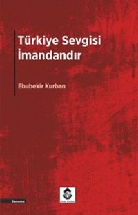Türkiye Sevgisi İmandandır