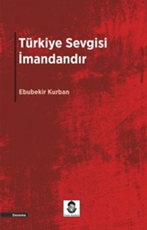 Türkiye Sevgisi İmandandır