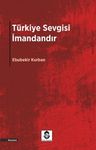 Türkiye Sevgisi İmandandır
