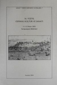 16. Yüzyıl Osmanlı Kültür ve Sanatı (Kod: 4-F-40)