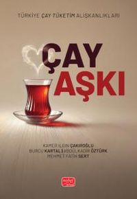 Çay Aşkı & Türkiye Çay Tüketim Alışkanlıkları