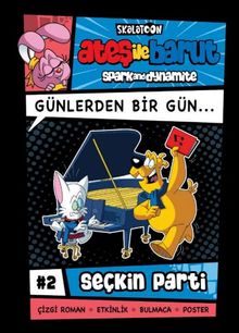 Ateş ile Barut & Günlerden Bir Gün Çizgi Roman Serisi / 2 Seçkin Parti