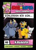 Ateş ile Barut & Günlerden Bir Gün Çizgi Roman Serisi / 3 Kabadayı