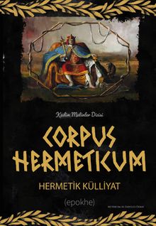 Corpus Hermeticum & Hermetik Külliyat