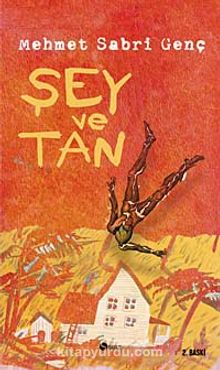 Şey ve Tan - Mehmet Sabri Genç