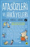 Atas&ouml;zleri ve Hikayeleri 2