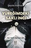 Y&uuml;reğimdeki Saklı İnci & Her Harfi Ağlayan Şiir