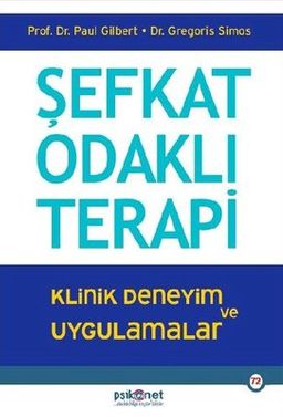 Şefkat Odaklı Terapi & Klinik Deneyim ve Uygulamalar