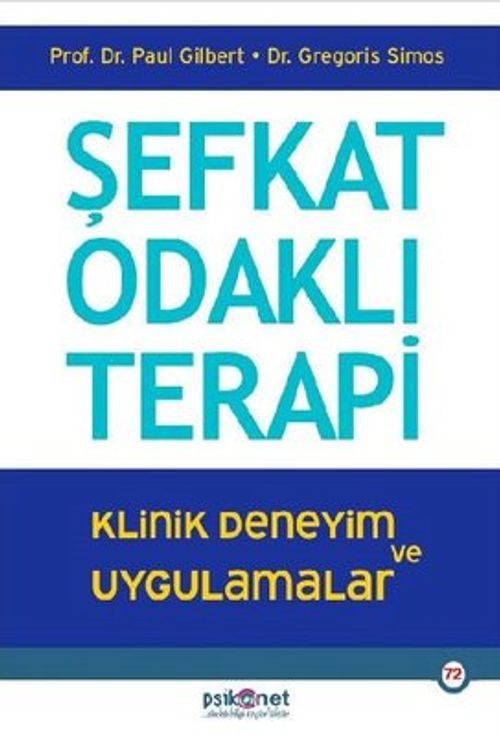 Şefkat Odaklı Terapi & Klinik Deneyim ve Uygulamalar