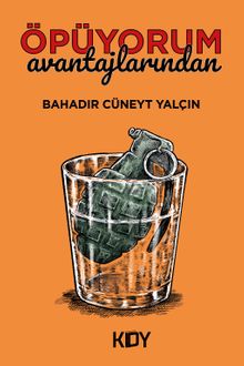 Öpüyorum Avantajlarından